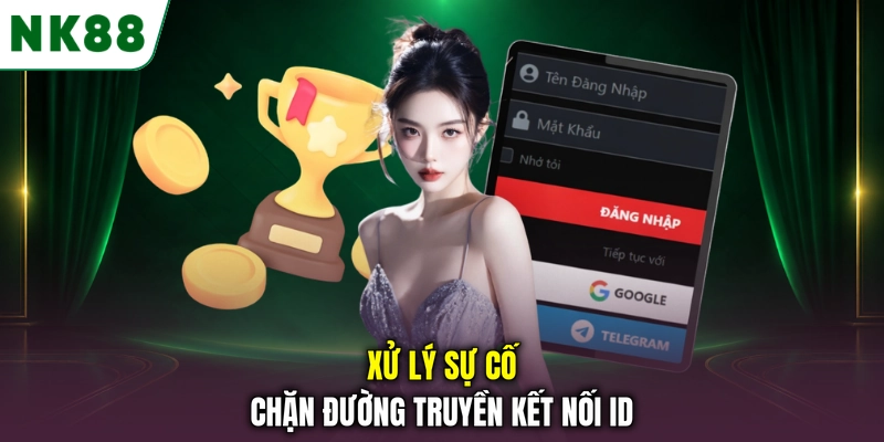 Xử lý sự cố chặn đường truyền kết nối ID